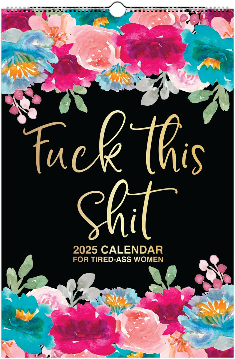 HERE WE FUCKING GO AGAIN 2025 CALENDAR- Best Seller